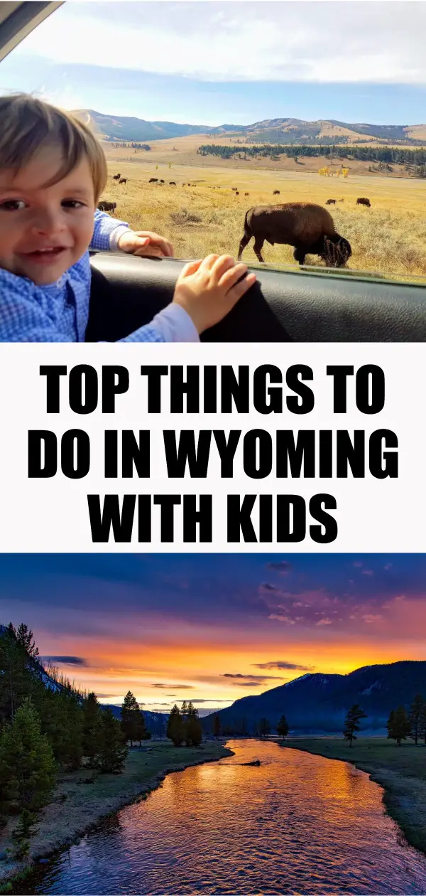 things to in wyoming with kids