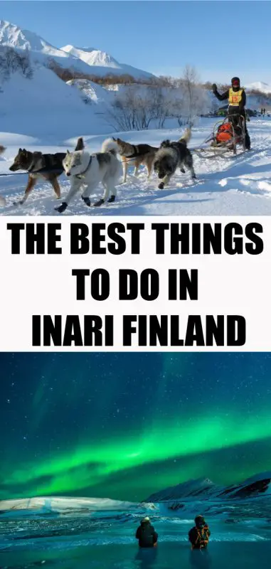attractions in inari finland attractions in inari finland